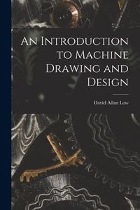 Produktbild: An Introduction to Machine Drawing and Design