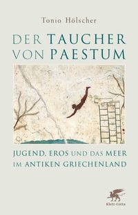Bild vom Artikel Der Taucher von Paestum vom Autor Tonio Hölscher