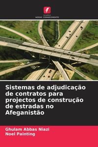 Produktbild: Sistemas de adjudica&ccedil;&atilde;o de contratos para projectos de constru&ccedil;&atilde;o de estradas no Afeganist&atilde;o