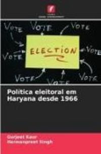 Produktbild: Pol&iacute;tica eleitoral em Haryana desde 1966