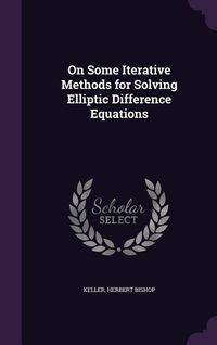 Produktbild: On Some Iterative Methods for Solving Elliptic Difference Equations