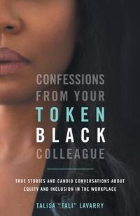 Produktbild: Confessions From Your Token Black Colleague