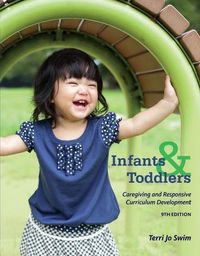 Bild vom Artikel Infants Toddlers & Caregivers vom Autor Terri Jo Swim