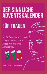Produktbild: Der sinnliche Adventskalender f&uuml;r Frauen