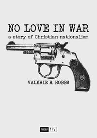 Bild vom Artikel No Love in War vom Autor Valerie H. Hobbs