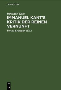 Produktbild: Immanuel Kant&rsquo;s Kritik der reinen Vernunft