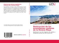 Produktbild: Destrucci&oacute;n de los ecosistemas costeros de la Riviera Maya