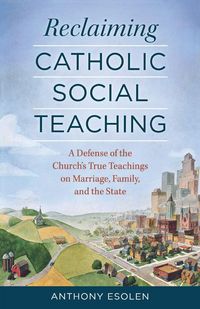 Produktbild: Reclaiming Catholic Social Teaching