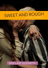 Produktbild: Sweet & Rough: Queer Kink Erotica