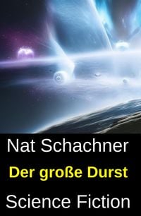 Produktbild: Der gro&szlig;e Durst: Science Fiction