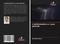 Produktbild: L'elettrostatica e i suoi pericoli