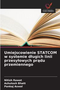 Produktbild: Umiejscowienie STATCOM w systemie d&iquest;ugich linii przesy&iquest;owych pr&iquest;du przemiennego
