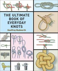 Produktbild: The Ultimate Book of Everyday Knots