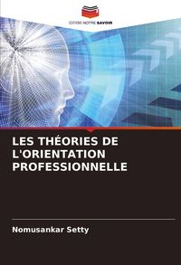 Produktbild: Les Th&eacute;ories De L'orientation Professionnelle