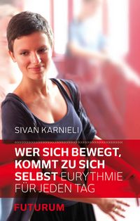 Produktbild: Wer sich bewegt, kommt zu sich selbst