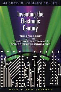 Produktbild: Chandler, A: Inventing the Electronic Century - With A New P