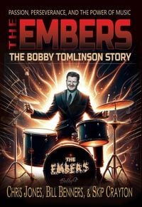 Produktbild: The Embers - The Bobby Tomlinson Story
