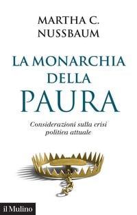 Produktbild: La monarchia della paura. Considerazioni sulla crisi politica attuale