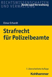 Bild vom Artikel Strafrecht für Polizeibeamte vom Autor Elmar Erhardt