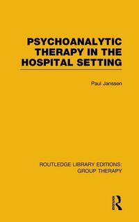 Produktbild: Psychoanalytic Therapy in the Hospital Setting (Rle: Group Therapy)