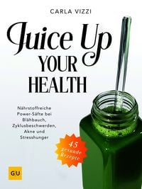 Produktbild Juice Up Your Health