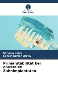 Produktbild: Prim&auml;rstabilit&auml;t bei enossalen Zahnimplantaten