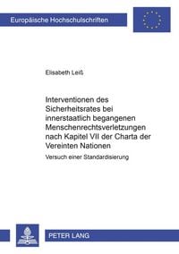 Produktbild: Interventionen des Sicherheitsrates bei innerstaatlich begangenen Menschenrechtsverletzungen nach Kapitel VII der Charta der Vereinten Nationen