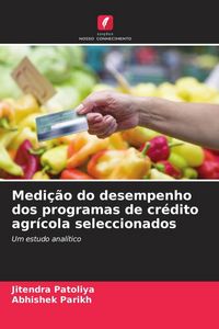 Produktbild: Medi&ccedil;&atilde;o do desempenho dos programas de cr&eacute;dito agr&iacute;cola seleccionados