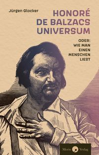 Produktbild: Honor&eacute; de Balzacs Universum oder: Wie man einen Menschen liest