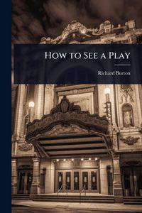 Produktbild: How to See a Play