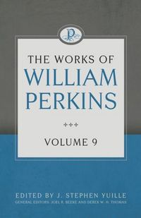 Produktbild: The Works of William Perkins, Volume 9