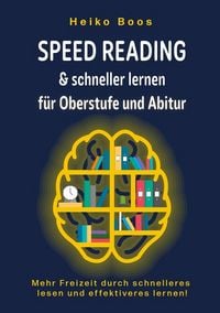 Produktbild: Speed Reading & schneller lernen f&uuml;r Oberstufe und Abitur