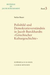 Produktbild: Polisbild und Demokratieverst&auml;ndnis nach Jacob Burckhardts "Griechischer Kulturgeschichte"
