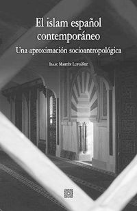 Produktbild: El islam espa&ntilde;ol contempor&aacute;neo : una aproximaci&oacute;n socioantropol&oacute;gica