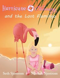 Produktbild: Hurricane Channing and the Lost Flamingo
