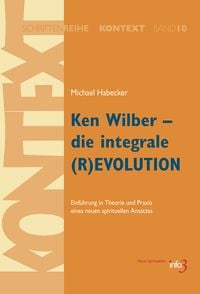 Produktbild: Ken Wilber - die integrale (R)EVOLUTION