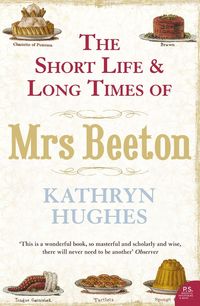 Produktbild: The Short Life and Long Times of Mrs Beeton