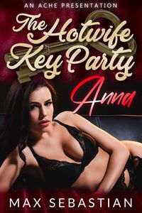 Produktbild: The Hotwife Key Party: Anna