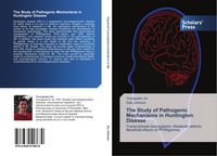 Produktbild: The Study of Pathogenic Mechanisms in Huntington Disease