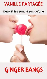 Produktbild: Vanille Partag&eacute;e (FICTION / &Eacute;rotisme / Lesbienne, #3)