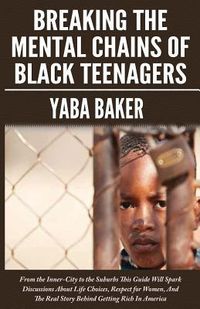 Produktbild: Breaking The Mental Chains Of Black Teenagers