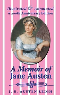 Produktbild: A Memoir of Jane Austen (illustrated and annotated)