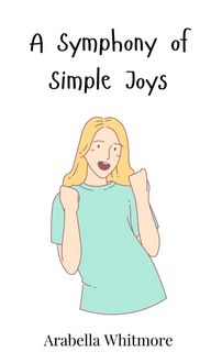 Produktbild: A Symphony of Simple Joys