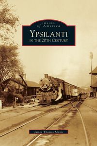 Produktbild: Ypsilanti in the 20th Century