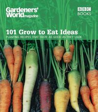 Produktbild: Gardeners' World 101 - Grow to Eat Ideas