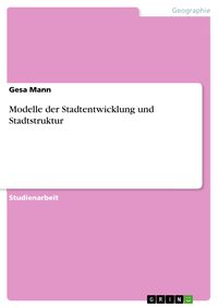 Produktbild: Modelle der Stadtentwicklung/-struktur