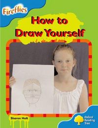 Produktbild: Holt, S: Oxford Reading Tree: Level 3: Fireflies: How to Dra