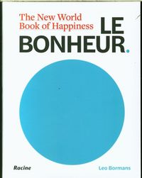 Produktbild: Le bonheur : the new world book of happiness