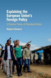 Produktbild: Explaining the European Union's Foreign Policy