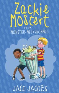 Produktbild: Zackie Mostert en die monster melkskommel